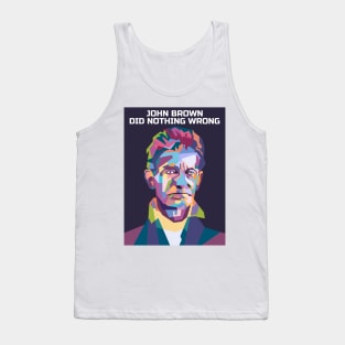 Abstract John Brown-Did Nothing Wrong in WPAP Tank Top